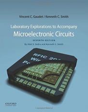Laboratory Explorations to Accompany Microelectronic Circuits 7th
