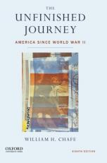 The Unfinished Journey : America since World War II 8th