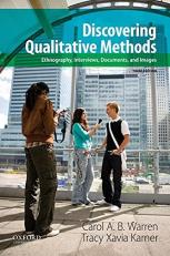 Discovering Qualitative Methods : Ethnography, Interviews, Documents, and Images 3rd