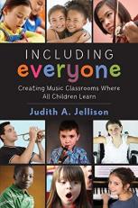 Including Everyone : Creating Music Classrooms Where All Children Learn 