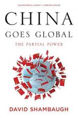 China Goes Global : The Partial Power 