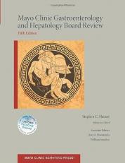 Mayo Clinic Gastroenterology and Hepatology Board Review 5th