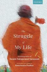 The Struggle of My Life : Autobiography of Swami Sahajanand Saraswati 