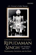 A Political Biography of Maharaja Ripudaman Singh of Nabha : Paramountcy, Patriotism, and the Panth 