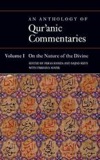 An Anthology of Qur'anic Commentaries Vol. 1 : Volume 1: on the Nature of the Divine
