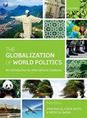 The Globalization of World Politics : An Introduction to International Relations 6th
