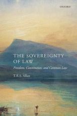 The Sovereignty of Law : Freedom, Constitution, and Common Law 