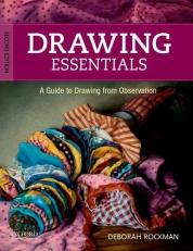 Drawing Essentials : A Guide to Drawing from Observation 2nd