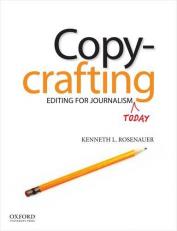 Copycrafting : Editing for Journalism Today 