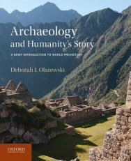 Archaeology and Humanity's Story : A Brief Introduction to World Prehistory 