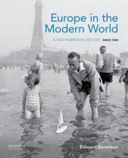 Europe in the Modern World : A New Narrative History Since 1500 