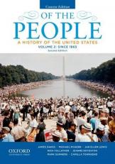 Of the People Vol. 2 : A History of the United States, Concise, Volume II: Since 1865 2nd