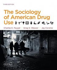 The Sociology of American Drug Use 3rd
