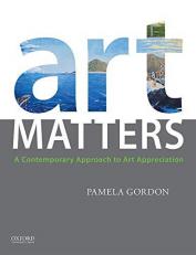 Art Matters : A Contemporary Approach to Art Appreciation with Access 