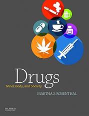 Drugs: Mind, Body, and Society 