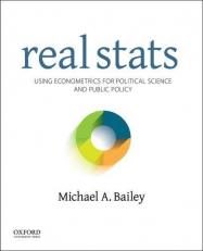 Real Stats : Using Econometrics for Political Science and Public Policy 