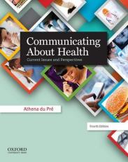 Communicating about Health : Current Issues and Perspectives 4th