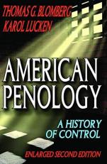 American Penology : A History of Control 2nd