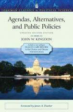 Agendas, Alternatives, and Public Policies, Update Edition, with an Epilogue on Health Care 2nd
