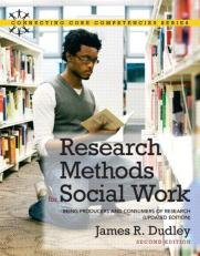 Research Methods for Social Work : Being Producers and Consumers of Research, Updated Edition 2nd