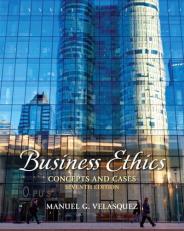 Business Ethics : Concepts and Cases 7th