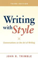 Writing with Style : Conversations on the Art of Writing 3rd