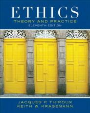 Ethics : Theory and Practice 11th