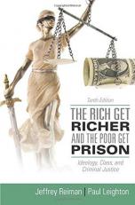 The Rich Get Richer and the Poor Get Prison 10th