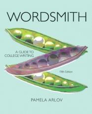 Wordsmith : A Guide to College Writing 5th