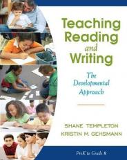 Teaching Reading and Writing : The Developmental Approach 