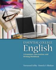 Essential College English : A Grammar, Punctuation, and Writing Workbook 7th