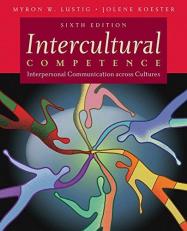 Intercultural Competence : Interpersonal Communication Across Cultures 6th