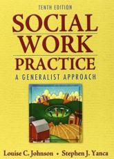 Social Work Practice : A Generalist Approach 10th