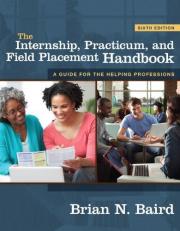 The Internship, Practicum, and Field Placement Handbook 6th