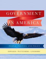Government in America : People, Politics, and Policy 15th