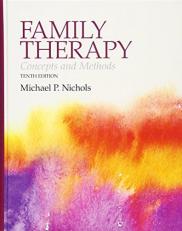 Family Therapy : Concepts and Methods 10th