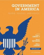 Government in America : People, Politics, and Policy, 2012 Election Edition 16th