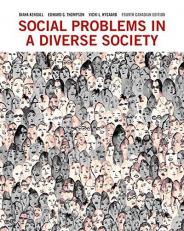 Social Problems in a Diverse Society, Fourth Canadian Edition, 4th Edition