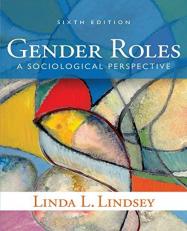 Gender Roles : A Sociological Perspective 6th