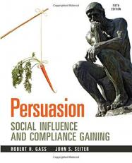 Persuasion : Social Influence and Compliance Gaining 5th