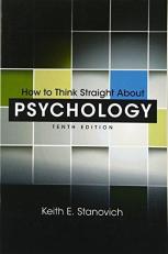 How to Think Straight about Psychology 10th