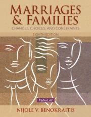 Marriages and Families: Changes, Choices and Constraints 8th