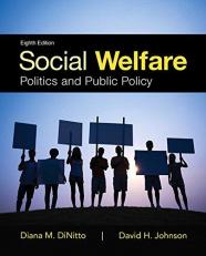 Social Welfare : Politics and Public Policy 8th