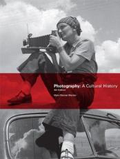 Photography : A Cultural History 4th
