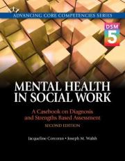 Mental Health in Social Work : A Casebook on Diagnosis and Strengths Based Assessment 2nd