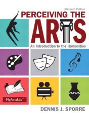 Perceiving the Arts : An Introduction to the Humanities 11th