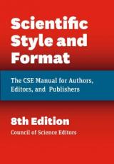 Scientific Style and Format : The CSE Manual for Authors, Editors, and Publishers, Eighth Edition