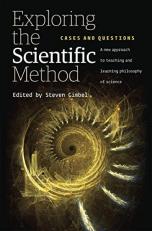 Exploring the Scientific Method : Cases and Questions 