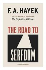 The Road to Serfdom : Text and Documents--The Definitive Edition Volume 2 