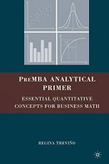 PreMBA Analytical Primer : Essential Quantitative Concepts for Business Math 